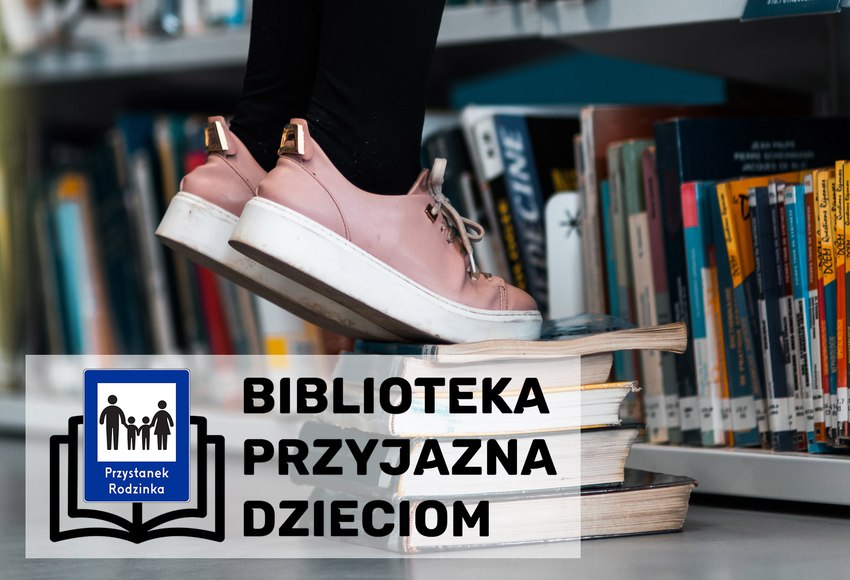 banner akcji biblioteka przyjazna dzieciom